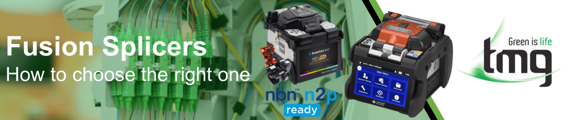 How to Choose a Fusion Splicer | TMG